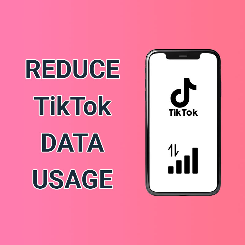 Reduce TikTok data usage